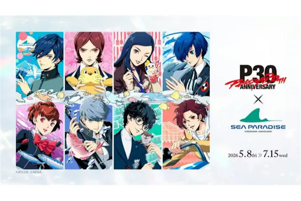 前売引換券】ペルソナ30th×横浜・八景島シーパラダイス※7/1-7/15