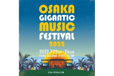 ジャイガ OSAKA GIGANTIC MUSIC FESTIVAL 大阪舞洲スポーツアイランド 