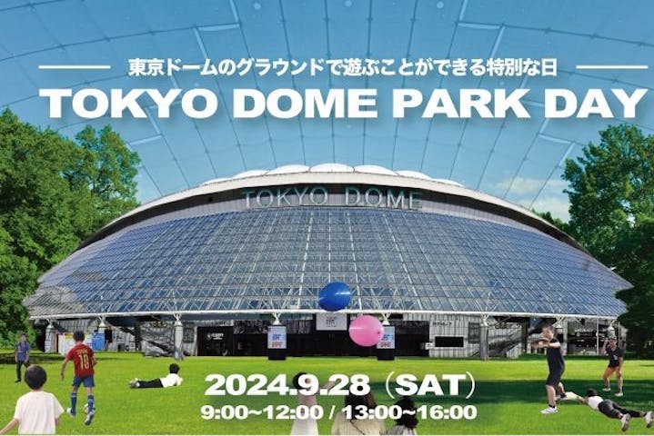 TOKYO DOME PARK DAY