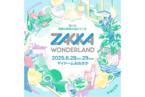 【前売券】ZAKKA WONDERLAND @マイドームおおさか